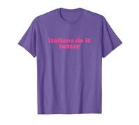 Italians do it Better Shirt y2k Aesthetic Maglietta, Uomo, Viola mélange, XL