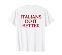 Italians Do It Better Shirt Y2K Aesthetic Trendy Back Maglietta