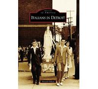 Armando Delicato Italians in Detroit (Tascabile) Images of America