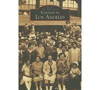 Marge Bitetti Italians in Los Angeles (Tascabile) Images of America