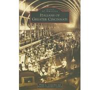 Italians of Greater Cincinnati, Oh (Tascabile) Images of America