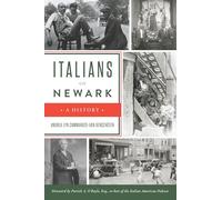 Italians of Newark: A History
