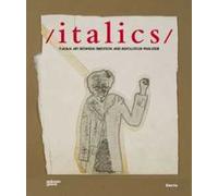 Italics. Catalogo della mostra (Venezia, 27 settembre 2008-22 marzo 2009). Ediz. inglese