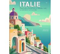 Italie: Parcours d'exception à travers l'art, la nature et la culture