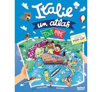 Italie. Un atlas tout animé. Ediz. illustrata