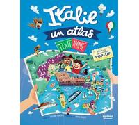 Italie. Un atlas tout animé. Ediz. illustrata