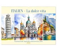 Italien - La dolce vita (Wandkalender 2026 DIN A2 quer), CALVENDO Monatskalender: Faszinierende Aquarelle sehenswerter Ziele