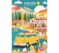 Italien: Mein Reisetagebuch