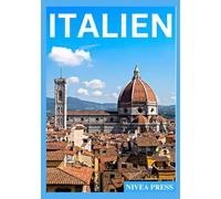ITALIEN REISEFÜHRER 2025