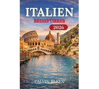 ITALIEN REISEFÜHRER 2026