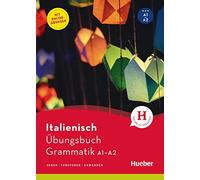 Gianluca Pedrot Italienisch - Übungsbuch Grammatik A1-A2: Sehen - Ve (Tascabile)