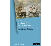 Italiens Fahrt in die Moderne: Seekriegsführung und Staatsbildung im Kontext des Risorgimento: 8