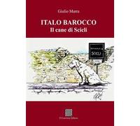 Italo Barocco. Il cane di Scicli
