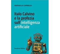 Italo Calvino e la profezia sull'intelligenza artificiale