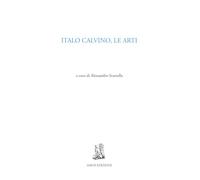 Italo Calvino, le arti -Edizioni Amos