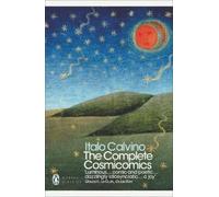 Italo Calvino The Complete Cosmicomics (Tascabile) Penguin Modern Classics