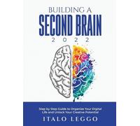 Italo Leggo Building a Second Brain 2022 (Copertina rigida)