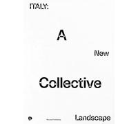 Italy. A new collective landscape. Ediz. italiana e inglese