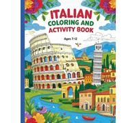 Italy Activity Book for Kids Ages 7-12: Fun Wordsearches, Coloring Pages & Crosswords, Perfect Travel Entertainment for Boys & Girls: Your Passport to ... Puzzles, Crosswords, and Colouring Pages