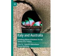 Italy and Australia: Redefining Bilateral Relations for the Twenty-first Century