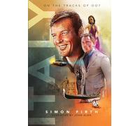 ITALY: Exploring the James Bond connections