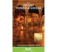 Italy: Friuli Venezia Giulia : Including Trieste, Udine, the Julian Alps a...