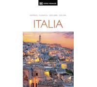 Italy Guía Visual / Dk Italy: Inspírate, planifica, descubre, explora