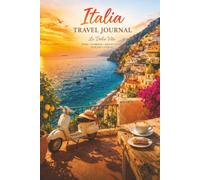 Italy journal travel: Begin your adventure