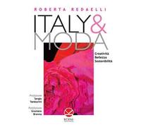 Italy & moda. Creatività, bellezza, sostenibilità