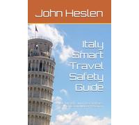 Italy Smart Travel Safety Guide: Local Insights, Informed Strategies, and Real-world Risk Prevention