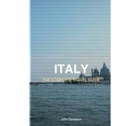 ITALY The Complete Travel Guide