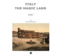 Italy, the Magic Land