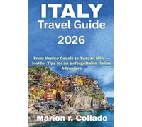 Italy Travel Guide 2026: From Venice Canals to Tuscan Hills - Insider Tips for an Unforgettable Italian Adventure