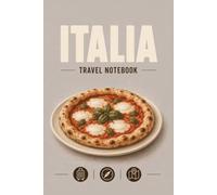 Italy Travel Notebook: 120 Lined Pages | 6 x 9 Inches | Travel Journal for Planning, Notes, Vacations and Memorable Journeys