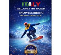 Italy Welcomes the World: Snowboard - Milano-Cortina 2026