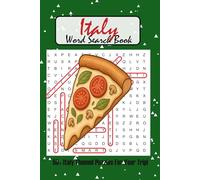 Italy Word Search Book: 50+ Italy Themed Puzzles For Your Trip! | Learn Basic Italian Language with Fun Games! | Italy's Regions, Culture and Cuisine ... Size Gift for Vacation | 6 x 9 inch 68 pages