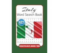 Italy Word Search Book: Word Search Puzzles with Easy to Read Print all about Italy: Italian food, Italian celebrities, Italian landmarks and More | 6 ... Gift for Vacations, Holidays and Relaxation