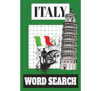 Italy Word Search Puzzle Book: Word Searches with Easy to Read Print about Italian Cities, Popular Landmarks, Food & Drink & More! 50+ Puzzles... ... Trips, Travel Holidays, Vacations & Free Time