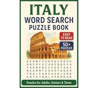 Italy Word Search Puzzle Book: Word Searches with Easy to Read Print Featuring Italy, Italian Food, Culture, Landmarks and More | Puzzles for Adults, ... Fun Gifts for Vacations, Holidays, and