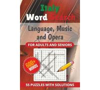 Italy Word Search Puzzles - Language, Music and Opera: Voci d'Italia - The Ultimate Large Print Italian Language, Music and Opera Puzzle Book | 55 ... Classical Music, Opera and Cultural Voice