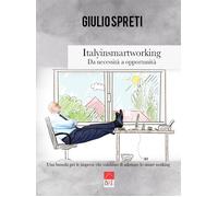 Italyinsmartworking. Da necessità a opportunità. Una bussola per le impres...