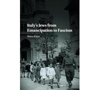 Italy's Jews from Emancipation to Fascism