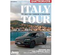 Italytour. 155 idee per un viaggio in auto tra le strade più belle d’Italia. Quattroruote