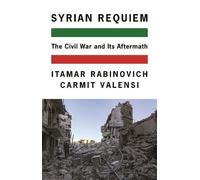 Itamar Rabinovich Carmit Valensi Syrian Requiem (Tascabile)