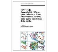Itatour. Accessibilità diffusa, spazi del tempo libero e territori del turismo nella punta occidentale della Sicilia