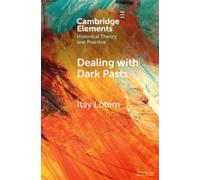 Itay Lotem Dealing with Dark Pasts (Tascabile)