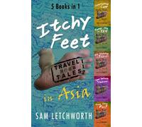 Itchy Feet Travel Tales in Asia - 5 Books in 1: Interrupting Cow, Bambi Ate My Y