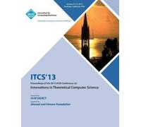 Itcs 13 Confere Itcs 13 Proceedings of the 2013 ACM Conference on In (Tascabile)