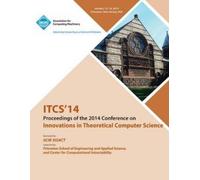 Itcs 14 Conference Co Itcs 14 - Innovations on Theoretical Computer (Tascabile)