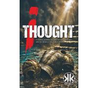 iThought: A Guided Journal on Expectation, Obedience, and the Miracle You Almost Missed